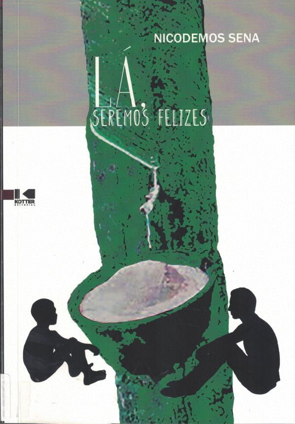 Lá, seremos felizes